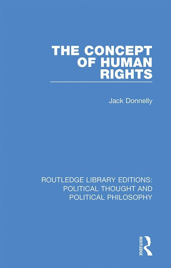 Jack Donnelly - Concept of Human Rights, Inbunden
