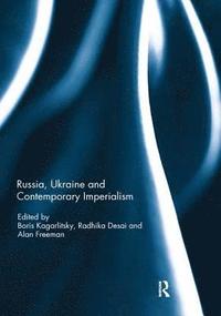 bokomslag Russia, Ukraine and Contemporary Imperialism