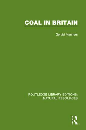 Gerald Manners - Coal in Britain, Inbunden
