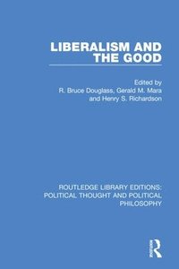 bokomslag Liberalism and the Good