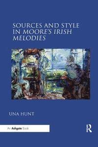 bokomslag Sources and Style in Moore's Irish Melodies