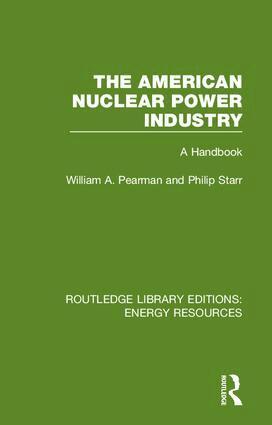 William A. Pearman, Philip Starr - American Nuclear Power Industry, Inbunden