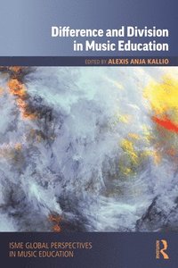 bokomslag Difference and Division in Music Education