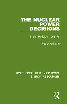 Roger Williams - Nuclear Power Decisions, Inbunden