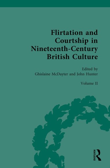 Ghislaine McDayter, John Hunter - Flirtation and Courtship in Nineteenth-Century British Culture, Inbunden