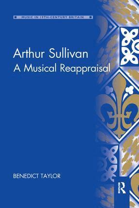 Benedict Taylor - Arthur Sullivan, Häftad