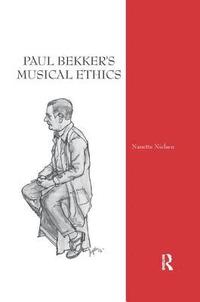 bokomslag Paul Bekker's Musical Ethics