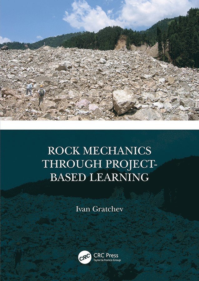 Ivan Gratchev, Australia) Gratchev, Ivan (Griffith University, Southport - Rock Mechanics Through Project-Based Learning, Inbunden