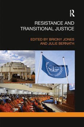 Briony Jones, Julie Bernath - Resistance and Transitional Justice, Häftad