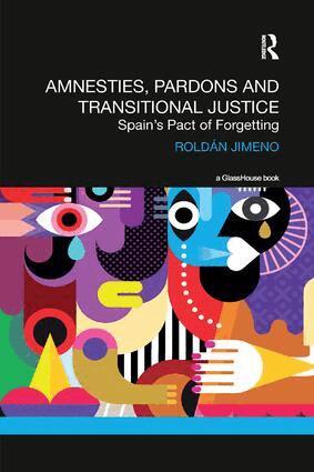 Roldan Jimeno - Amnesties, Pardons and Transitional Justice, Häftad