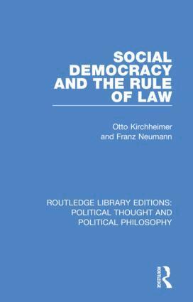 Otto Kirchheimer, Franz Neumann, Keith Tribe - Social Democracy and the Rule of Law, Häftad