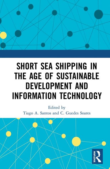 bokomslag Short Sea Shipping in the Age of Sustainable Development and Information Technology