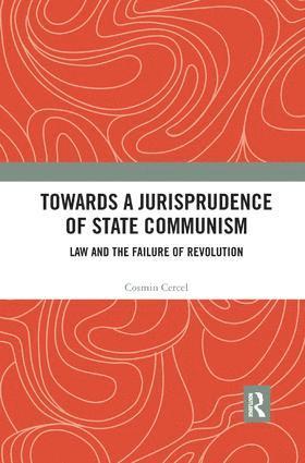 bokomslag Towards A Jurisprudence of State Communism