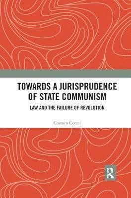 Towards A Jurisprudence of State Communism 1