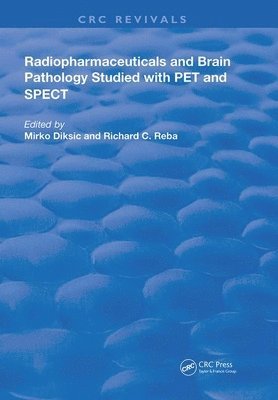 Radiopharmaceuticals and Brain Pathophysiology Studied with Pet and Spect 1