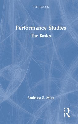 Performance Studies: The Basics 1