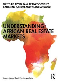 bokomslag Understanding African Real Estate Markets