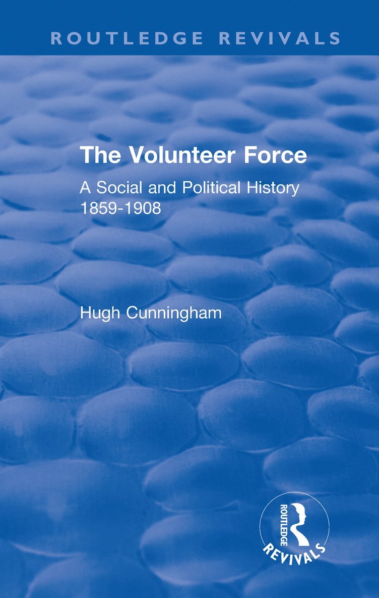 Hugh Cunningham - Volunteer Force, Inbunden