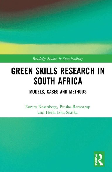 Eureta Rosenberg, Presha Ramsarup, Heila Lotz-Sisitka - Green Skills Research in South Africa, Inbunden