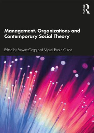 Stewart Clegg, Miguel Pina e Cunha - Management, Organizations and Contemporary Social Theory, Häftad