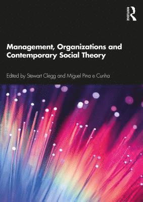 bokomslag Management, Organizations and Contemporary Social Theory