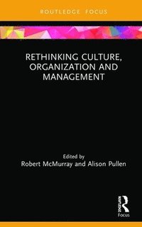 bokomslag Rethinking Culture, Organization and Management