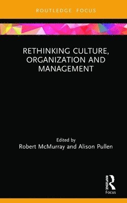 Rethinking Culture, Organization and Management 1