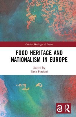 Food Heritage and Nationalism in Europe 1