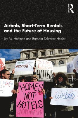 bokomslag Airbnb, Short-Term Rentals and the Future of Housing