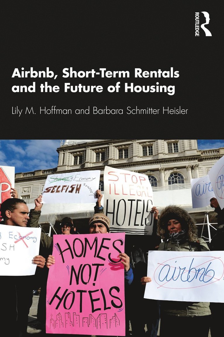 Lily M. Hoffman, Barbara Schmitter Heisler - Airbnb, Short-Term Rentals and the Future of Housing, Häftad