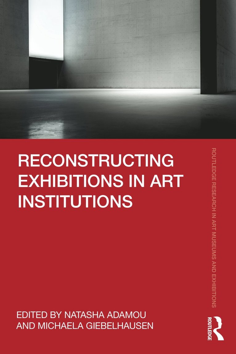 Reconstructing Exhibitions in Art Institutions 1