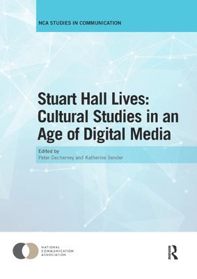 bokomslag Stuart Hall Lives: Cultural Studies in an Age of Digital Media