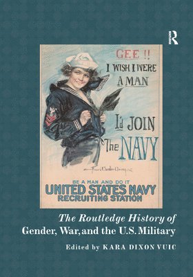 The Routledge History of Gender, War, and the U.S. Military 1