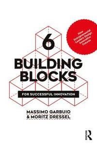 bokomslag 6 Building Blocks for Successful Innovation