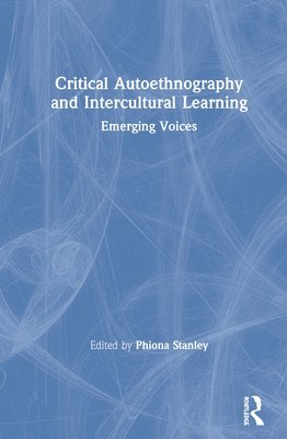 Critical Autoethnography and Intercultural Learning