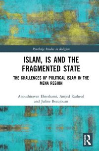 bokomslag Islam, IS and the Fragmented State