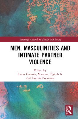bokomslag Men, Masculinities and Intimate Partner Violence