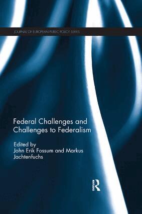 John Erik Fossum, Markus Jachtenfuchs - Federal Challenges and Challenges to Federalism, Häftad