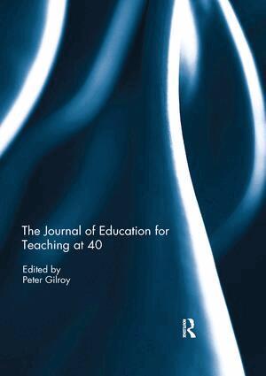 Peter Gilroy - Journal of Education for Teaching at 40, Häftad