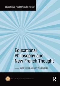 bokomslag Educational Philosophy and New French Thought