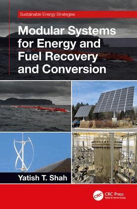 Yatish T. Shah - Modular Systems for Energy and Fuel Recovery and Conversion, Inbunden