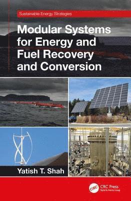 Modular Systems for Energy and Fuel Recovery and Conversion 1