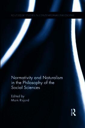 Mark Risjord, USA) Risjord, Mark (Emory University - Normativity and Naturalism in the Philosophy of the Social Sciences, Häftad