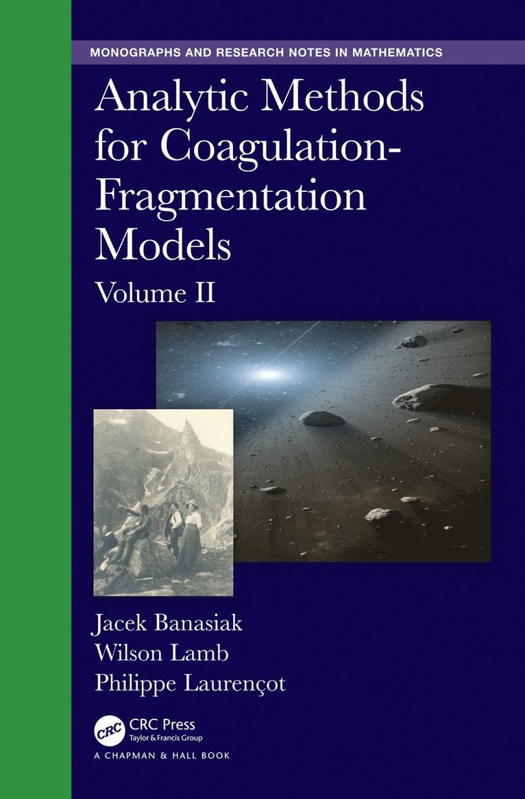 Analytic Methods for Coagulation-Fragmentation Models, Volume II 1