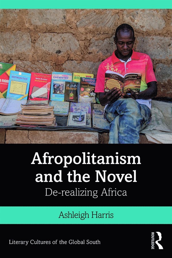 Afropolitanism and the Novel 1