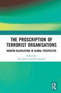 bokomslag The Proscription of Terrorist Organisations