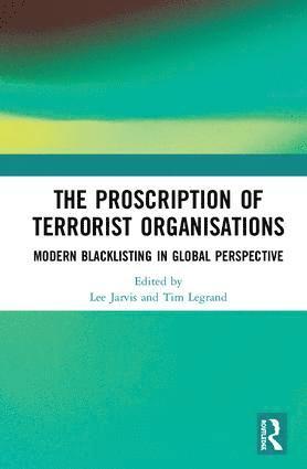 Lee Jarvis, Tim Legrand - Proscription of Terrorist Organisations, Inbunden