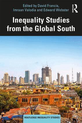 David Francis, Imraan Valodia, Edward Webster - Inequality Studies from the Global South, Häftad