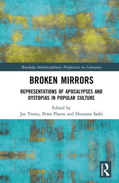 Joe Trotta, Zlatan Filipovic, Houman Sadri - Broken Mirrors, Inbunden