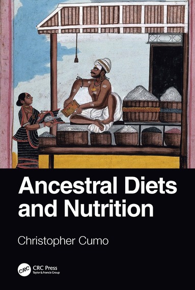 bokomslag Ancestral Diets and Nutrition